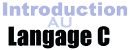 introduction au langage C